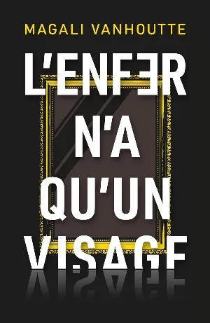 Magali Vanhoutte – L'enfer n'a qu'un visage